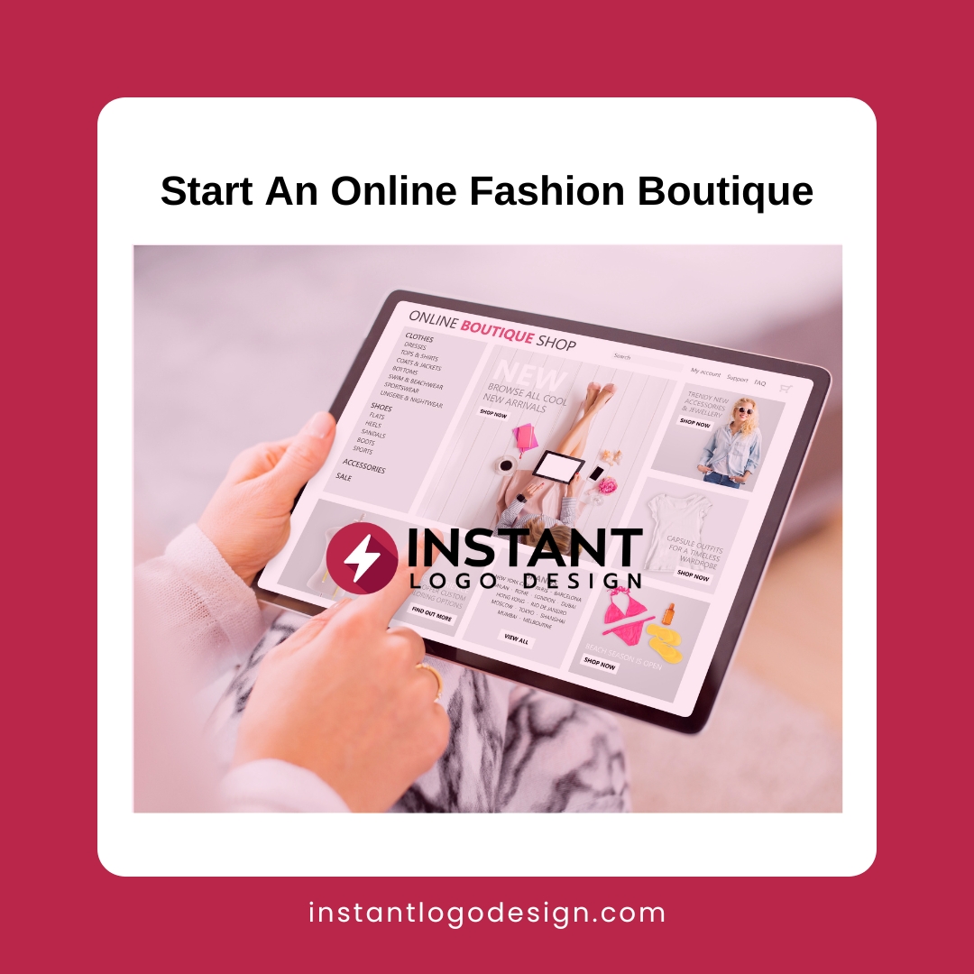 Start An Online Fashion Boutique with 4 Easy Steps! - Logomakerr.AI Blog  Logo, Branding, Business