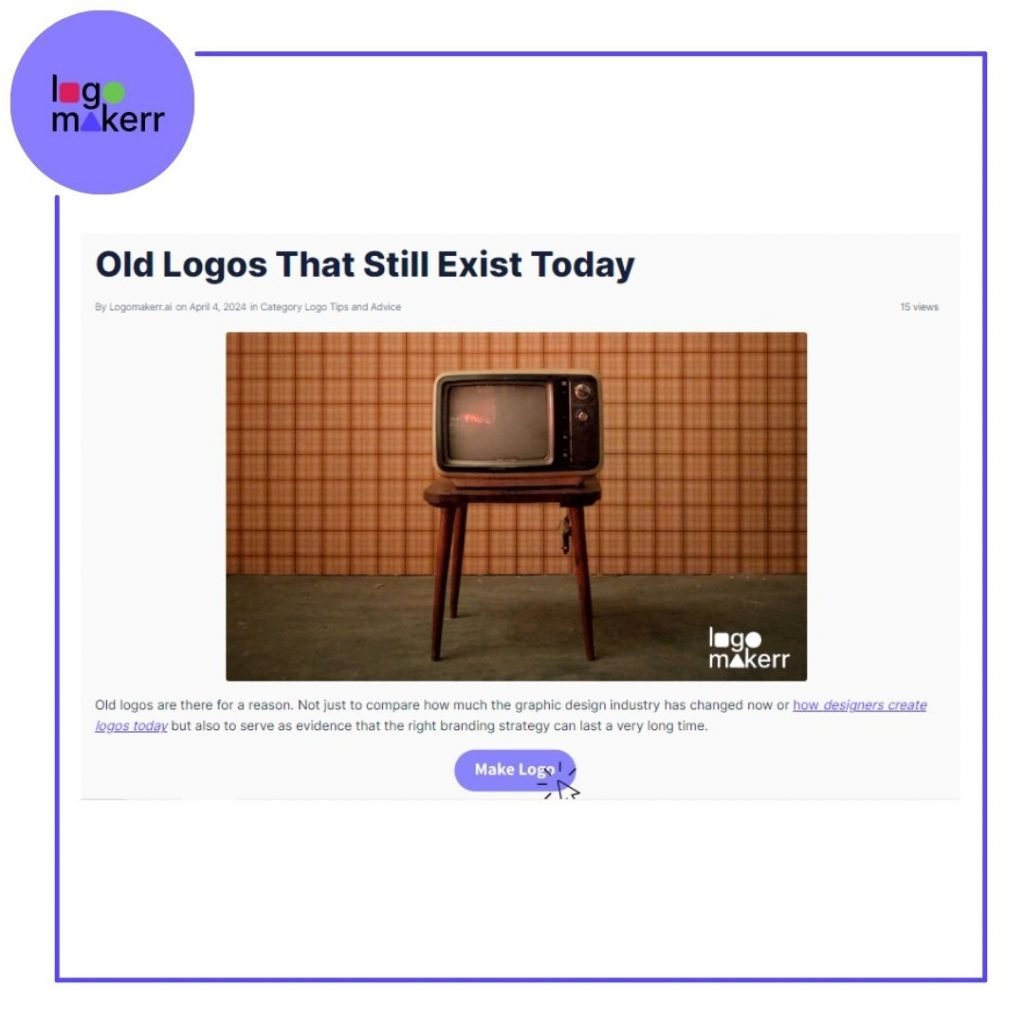 Logo Maker AI blog for Old Logos that still exist today to present AI courses 