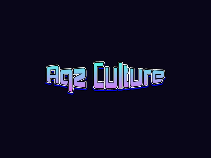 Aqz Culture - 