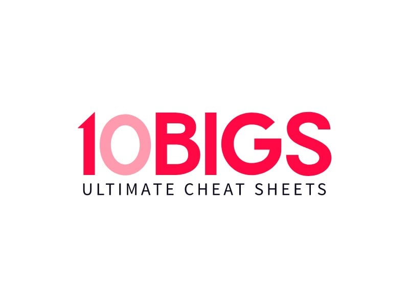 10Bigs - Ultimate Cheat sheets