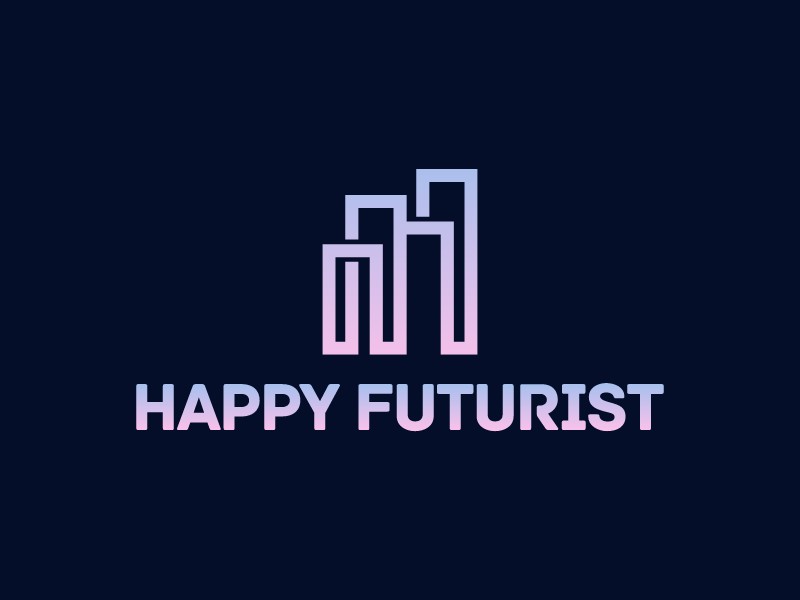 Happy Futurist - 
