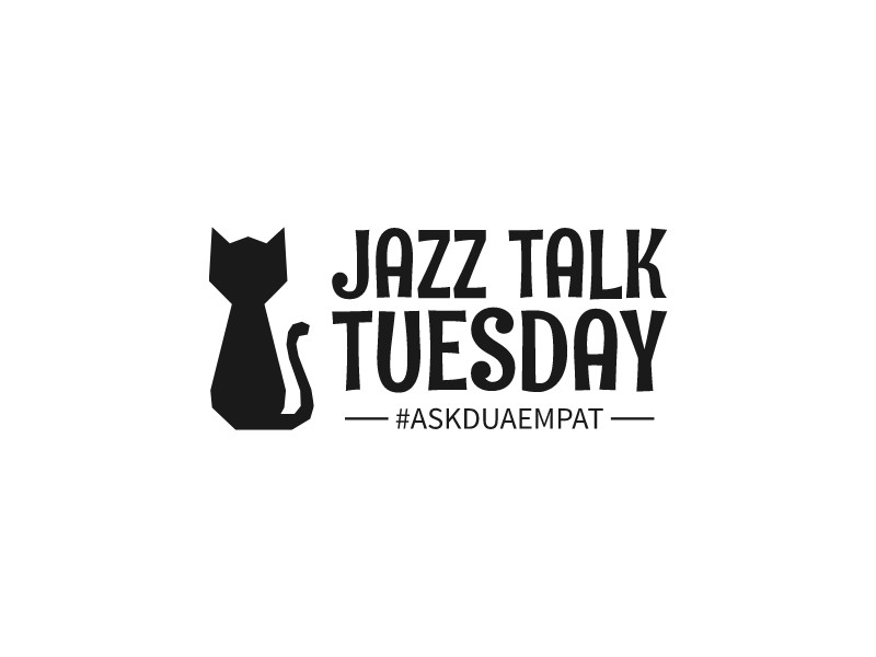 JAZZ TALK TUESDAY - #ASKDUAEMPAT