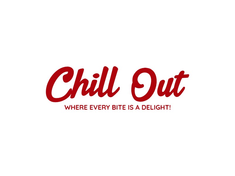 Chill Out - Where Every Bite is a Delight!